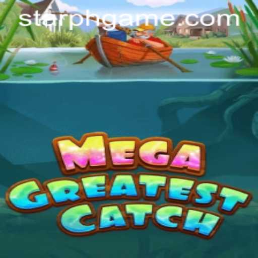 MegaGreatestCatch: Dive into the Aquatic Adventure with STARPH.COM