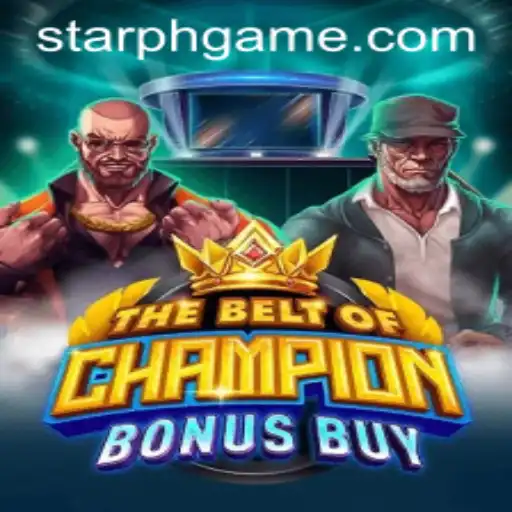Unveiling TheBeltOfChampionBonusBuy: A Star Game Experience with STARPH.COM